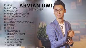Arvian Dwi Cover Full Album 2020 Kumpulan Lagu Cover Arvian Dwi 2020 Arvian Dwi Playlist Youtube