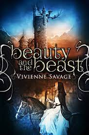 Beauty and the beast genre: Beauty And The Beast An Adult Fairytale Romance Once Upon A Spell Book 1 English Edition Ebook Savage Vivienne Hot Tree Editing Amazon De Kindle Shop