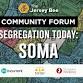 Segregation Today: SOMA