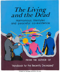 Juno is the only caseworker were introduced to in beetlejuice but its assumed that everyone who passes the handbook for the recently deceased is every ghosts handy guide to the afterlife. A Prop Booklet Titled The Living And The Dead From Lot 46068 Heritage Auctions