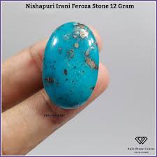 Nishapuri Irani Feroza 12 Gram Price Stone Pakistan Gemstones