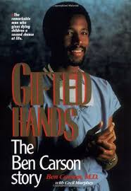 Ben carson helps us learn from our past in order to chart a better publisher's summary. Gifted Hands The Ben Carson Story Buy Used Books Online
