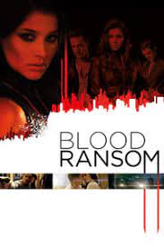123movies Watch Blood Ransom Online Free On 123movies To