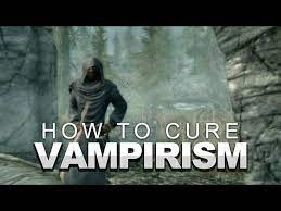 Skyrim: How To Cure Vampirism - Youtube
