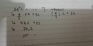 24 Derajat Celsius Derajat Fahrenheit Brainly Co Id