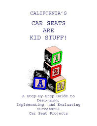 The national hiv, std, and viral hepatitis testing resources, gettested web site is a service of the centers for disease control and prevention (cdc). Car Seats Are Kid Stuff California Department Of Public Health