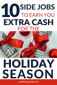 10 Side Job Ideas For The Holiday Season Side Jobs Christmas Jobs Holiday Jobs