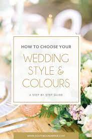 2 colours is the standard, but 3 will work perfectly, especially if your two main colours are very bold. How To Choose Your Wedding Colors Style Southbound Bride