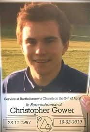 My son Christopher Gower was a very loving person. Chris loved animals,  people, he loved life. Any music, all types of music. He would give it a  listen and keep the ones
