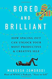 Bored And Brilliant How Spacing Out Can Unlock Your Most Https Www Amazon Com Dp 1250124956 Books For Self Improvement Improvement Books Self Improvement