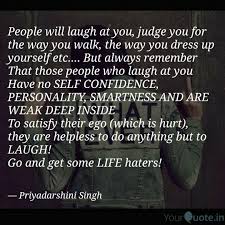 People Will Laugh At You Quotes Writings By Priyadarshini Singh Yourquote