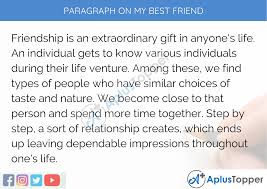 You are the best friend one can ask for. Paragraph On My Best Friend 100 150 200 250 To 300 Words For Kids Students And Children A Plus Topper