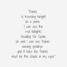 Elton John Daniel Lyrics To Live By Elton John Lyrics Favorite Lyrics