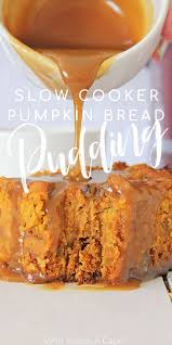Slow Cooker Pumpkin Bread Pudding In 2020 Slow Cooker Pumpkin Dessert For Dinner Slow Cooker Desserts