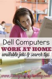 Dell Work From Home Jobs And Career Telecommuting Opps Working From Home Work From Home Jobs Home Jobs