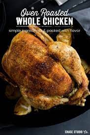 Homemade Oven Roasted Whole Chicken Oven Roasted Whole Chicken Whole Roasted Chicken Baked Whole Chicken Recipes