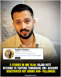 Rajab Butt is making a return with one vlog packed with five major stories.  The account is active again, but the numbers are telling a different story  👀 This comeback has questions,