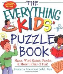 More or less puzzle books. The Everything Kids Puzzle Book Mazes Word Games Puzzles More Hours Of Fun By Jennifer A Ericsson