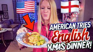 The traditional british christmas dinner is a true winter feast. Americans Try An English Christmas Dinner Youtube