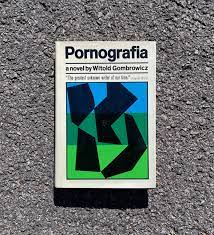 PORNOGRAFIA • Witold Grombrowicz - Addieway Books