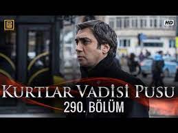 kurtlar vadisi pusu 290 bolum dailymotion video
