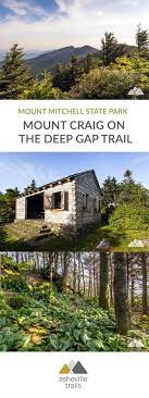 Mount Mitchell Hiking The Deep Gap Trail To Mount Craig State Parks Black Mountain Nc Mountain Travel
