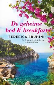 Federica Brunini De Geheime Bed Breakfast Boeken Boeken Om Te Lezen Boeken Lezen