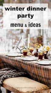 See more ideas about christmas dinner themes, dinner themes, christmas dinner. Winter Dinner Party Menu Tablescape For 6 With Photos Winter Dinner Party Holiday Party Menu Easy Dinner Party Menu