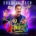 Charles Bach Wonders Magic & Illusion Show