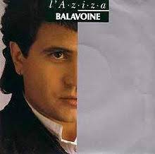 D17 ● top 80 ► daniel balavoine i l'aziza video clip officiel 1985 paroles & musique: L Aziza Wikipedia