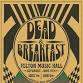 Dead & Breakfast - Grateful Dead Tribute