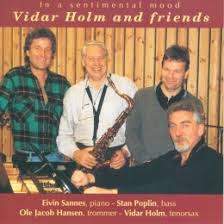 Изучайте релизы ole jacob hansen на discogs. In A Sentimental Mood Vidar Holm And Friends Rockipedia