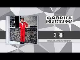 Ah Gabriel O Pensador Letras Mus Br