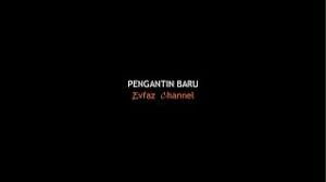 Bila dua hati dah terjalin selamatlah pengantin kami doakan moga redha allah bersinar selalu tanda bermula bahtera hidup. Lirik Pengantin Baru Mp3 Video Mp4 3gp M Lagu123 Fun