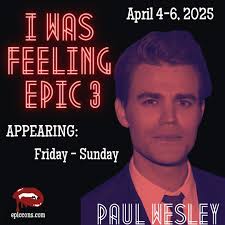 Vamps, it's time to bond…Brother's Bond. Please welcome Ian Somerhalder and  Paul Wesley to the #IWasFeelingEpic3 lineup! @iansomerhalder will be  appearing Saturday and Sunday, April 5-6, 2025. @paulwesley will be  appearing all