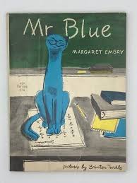 Mr. Blue by Margaret Embry, pictures by Brinton Turkle