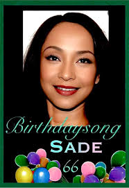 Happy Birthday SADE (R&B Singer)BIRTHDAY🎂 January 16, 1959 BIRTH SIGN  Capricorn AGE 66 years old BIRTHPLACE Ibadan, Nigeria SADE Nigerian-born  English singer of "Love Is Stronger Than Pride" who was ranked #30