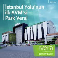 istanbul yolu nun ilk avm si park vera avm aciliyor ilk sezon urun alisveris merkezi