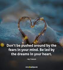 65 Follow Your Heart Quotes Your Brain Is Not Always Right Dp Sayings