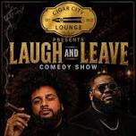 Laugh and Leave Starring Ken Burnett and Bobby Ortiz