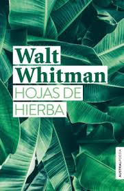 De los herbolarios y las plantas medicinales. Hojas De Hierba Walt Whitman Planeta De Libros