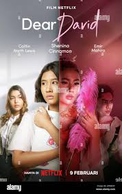 DEAR DAVID, Indonesian poster, from left: Caitlin North Lewis, Shenina  Cinnamon (both), Emir Mahira, 2023. © Netflix