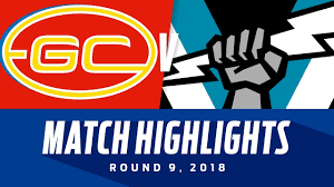 Our pick is the bet on 1 to highest odd 3.10. Match Highlights Gold Coast V Port Adelaide Round 9 2018 Afl Youtube