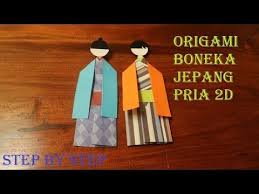 Tutorial Membuat Origami Boneka Jepang Pria 2d Youtube Origami Jepang Boneka
