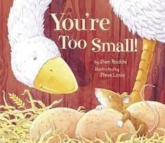 You're Too Small!: Roddie, Shen, Lavis, Steve: 9781589250383: Amazon.com:  Books