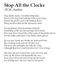 W H Auden Stop The Clocks Poetry Quotations Poetry Words Funeral Poems