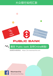 Please allow enough time for delivery to ensure your payment is received on time. å¦‚ä½•é€šè¿‡public Bank Onlineè½¬è´¦ Public Bankæ€Žæ ·æ±‡æ¬¾ Maomaochia