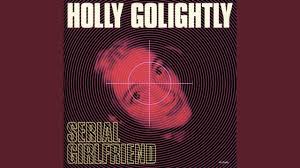 Holly Golightly Serial Girlfriend CD