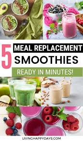 5 Meal Replacement Smoothies In 2020 Meal Replacement Smoothies Meal Replacement Nutritious Smoothies