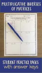 Determinants And Multiplicative Inverses Of Matrices Student Practice Pages Algebra Lesson Plans Algebra Lessons Interactive Notebook Activities